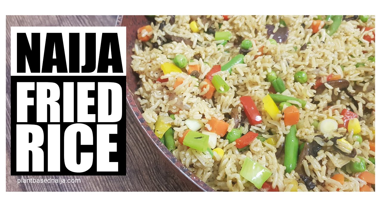 VEGAN/VEGETARIAN NIGERIAN FRIED BROWN RICE PARTY FOOD - Plant-based Naija