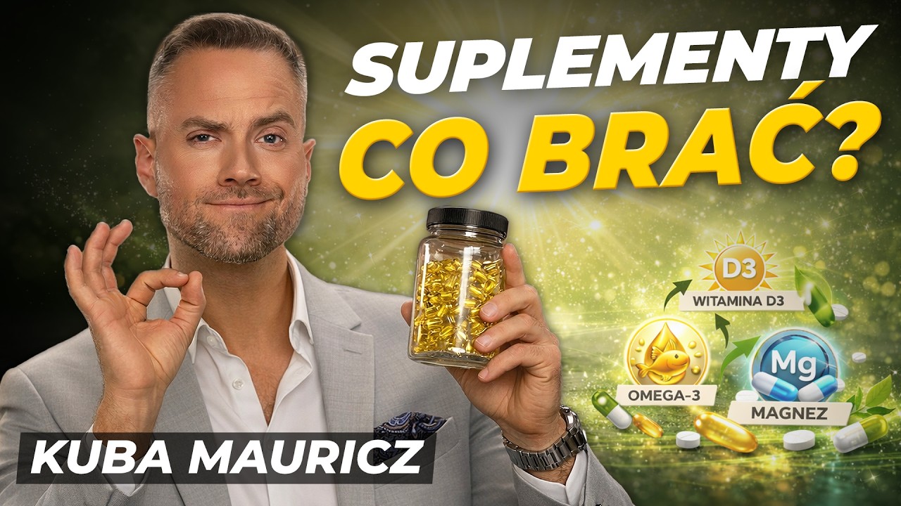 Codzienna suplementacja: minimum, które ma sens | Jakub Mauricz