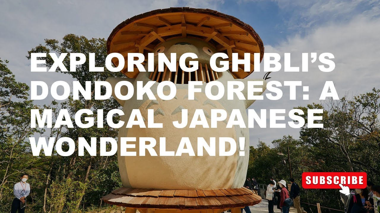 Climbing Dondoko Forest at Ghibli Park, Japan: Reaching the Hilltop to Meet the Adorable Dondoko-Do