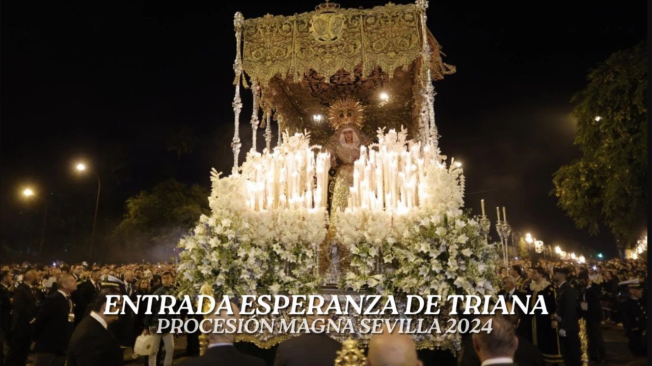 ENTRADA Esperanza de Triana - Magna Sevilla 2024