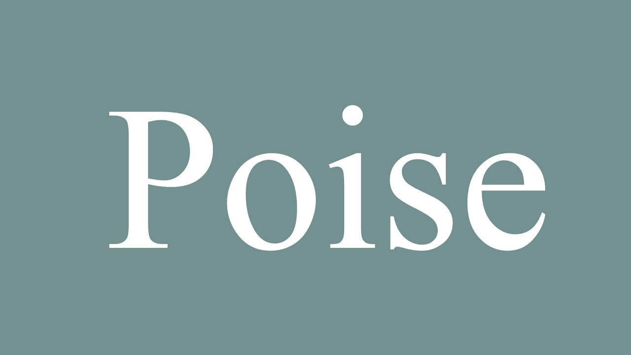 How to Pronounce ''Poise'' Correctly in French