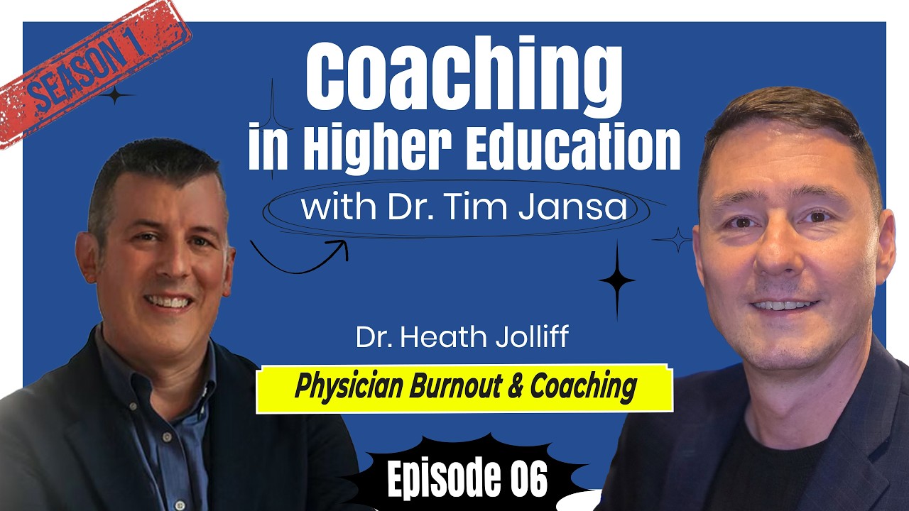 Coaching in Higher Education |  University Medical Centers  |  Dr. Heath Jolliff - S1 E06