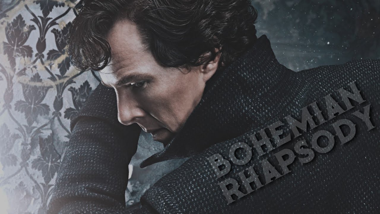 Sherlock ][ Bohemian Rhapsody