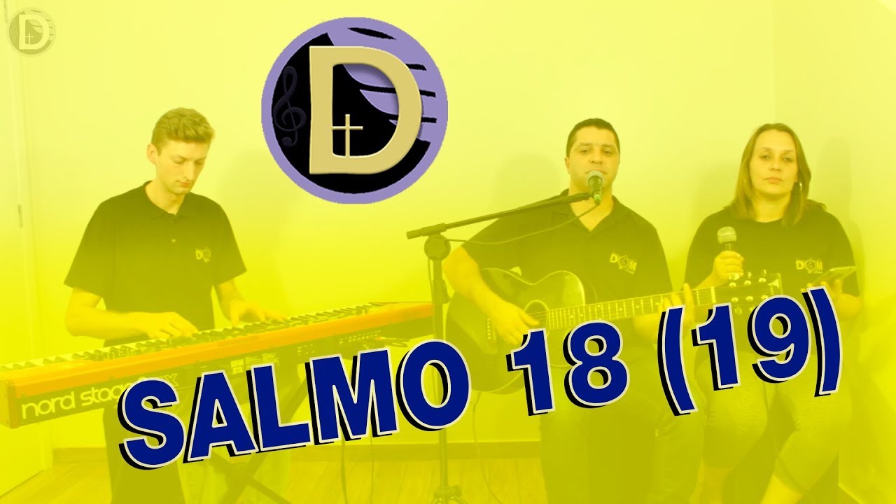 Salmo 18 - A lei do Senhor Deus é perfeita, alegria ao coração! - Momentos da Missa (ML03)