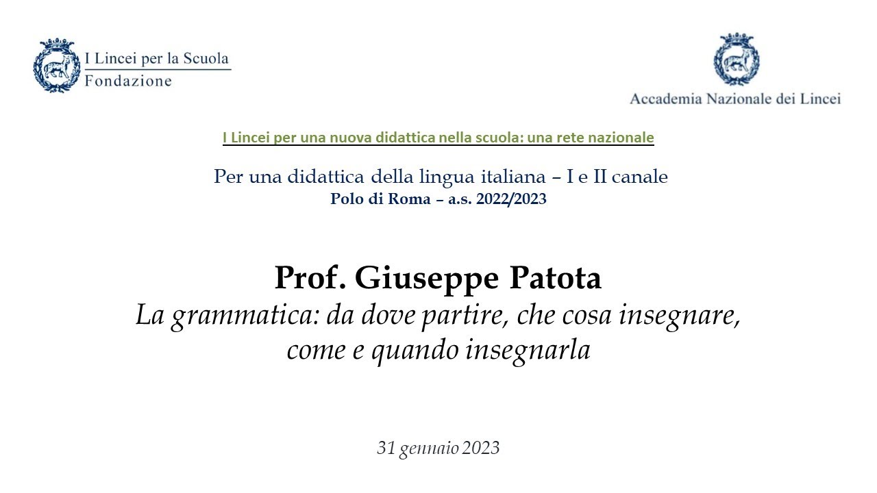 Prof. Giuseppe Patota - Corso di Italiano - Polo di Roma 22/23 - Conferenza 31-01-2023