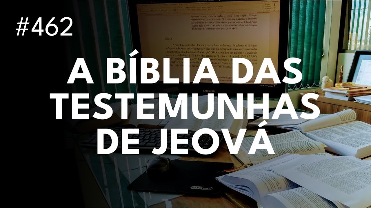 A Bíblia das Testemunhas de Jeová - Tradução do Novo Mundo das Escrituras Sagradas