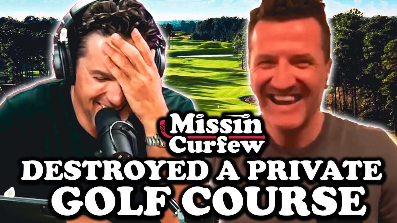 Scottie Upshall destroys a private Golf Course | Missin Curfew Ep 205