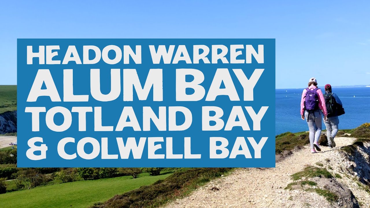 Headon Warren, Alum Bay, Totland Bay and Colwell Bay - Isle of Wight