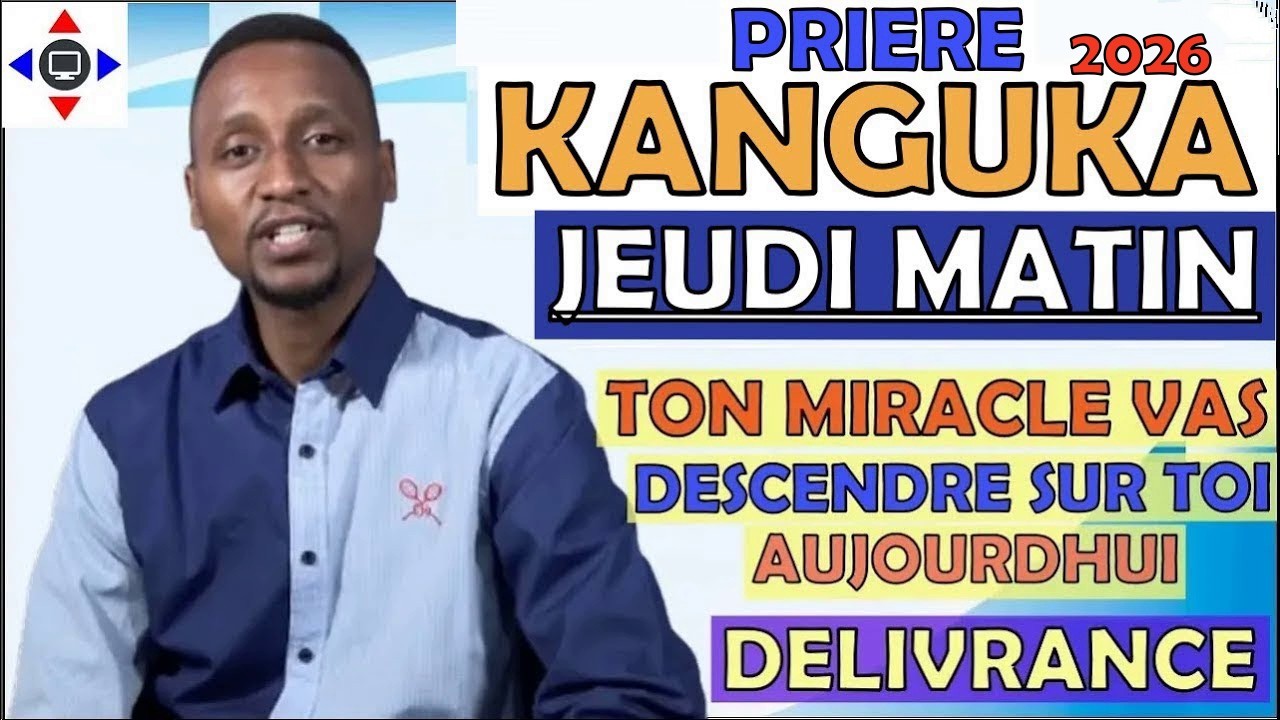 PRIÈRE 🙏 KANGUKA JEUDI 12/02/2026 Par @ChrisNdikumana@kanguka@enfrancais #prière #miracle de #jesus