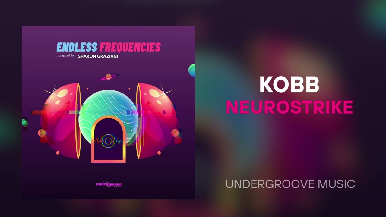 KOBB - Neurostrike [Undergrooove Music]