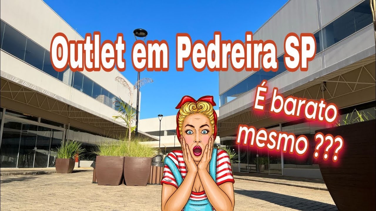 é barato mesmo??  , outlet de Pedreira SP vale a pena visitar????