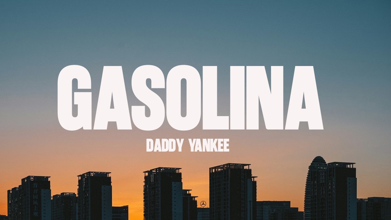 Daddy Yankee - Gasolina (Lyrics)