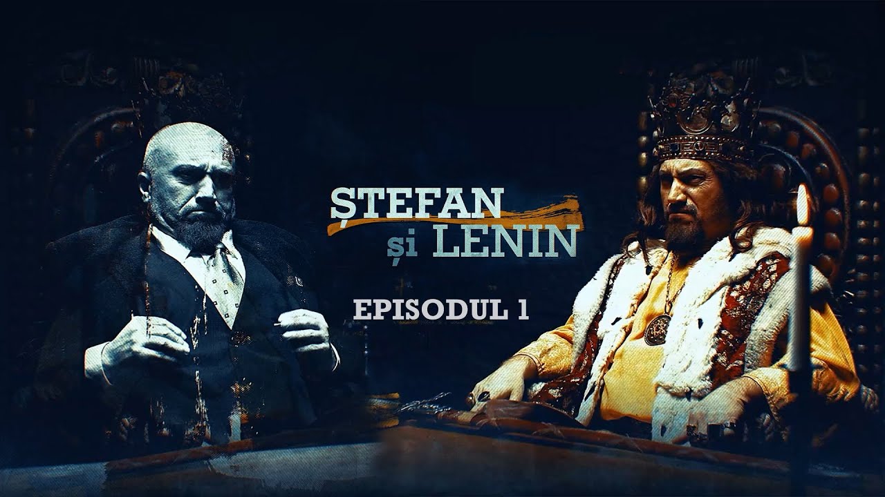 Ștefan și Lenin | Episodul 1