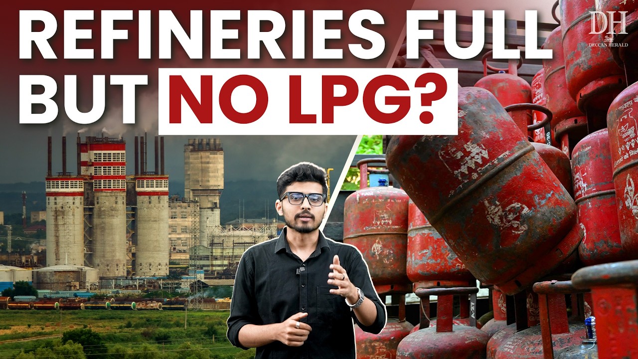 Why India Has an LPG Shortage Despite Having the World&rsquo;s Largest Refinery