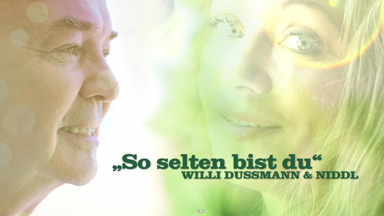WILLI DUSSMANN & NIDDL - So selten bist du (official video)