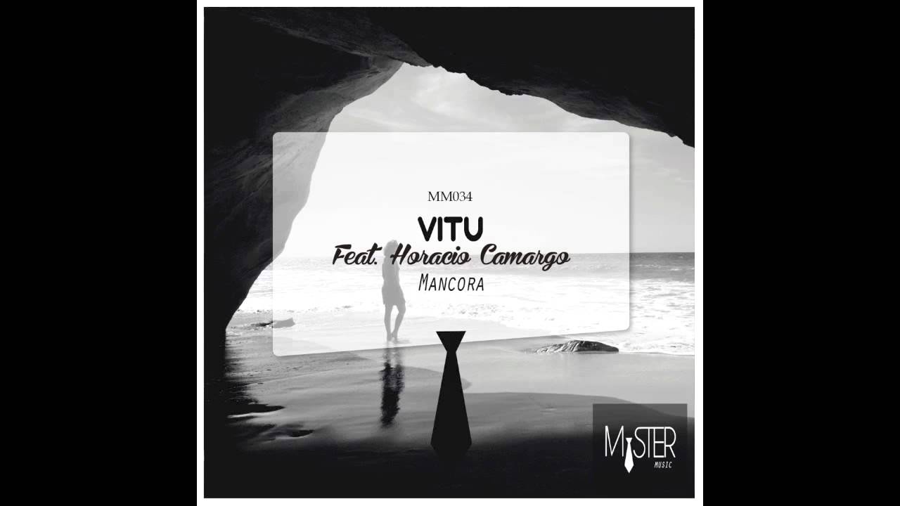 Vitu Feat. Horacio Camargo - Mancora (Original Mix)
