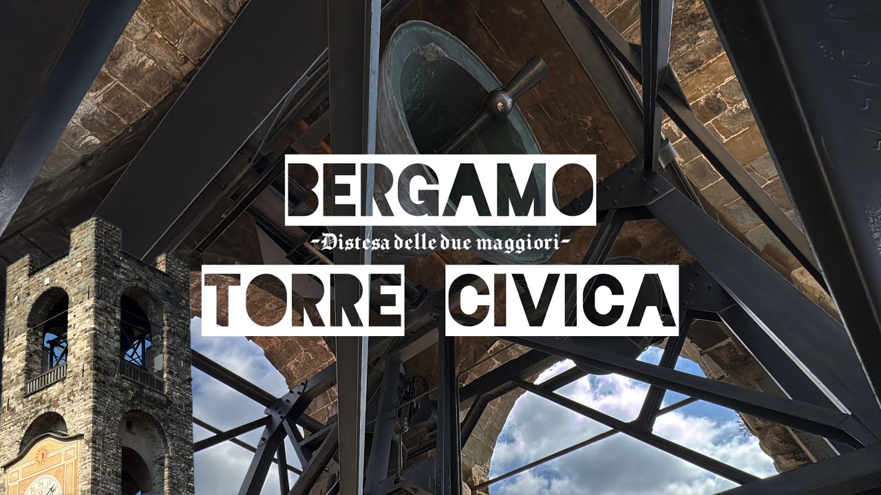 🌟Le campane di Bergamo (BG) - Torre civica 