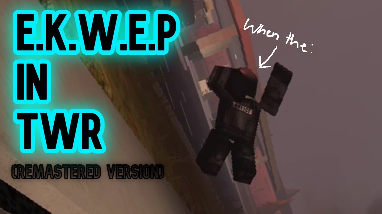 *Remastered Edition* E.K.W.E.P: Roblox: Those Who Remain