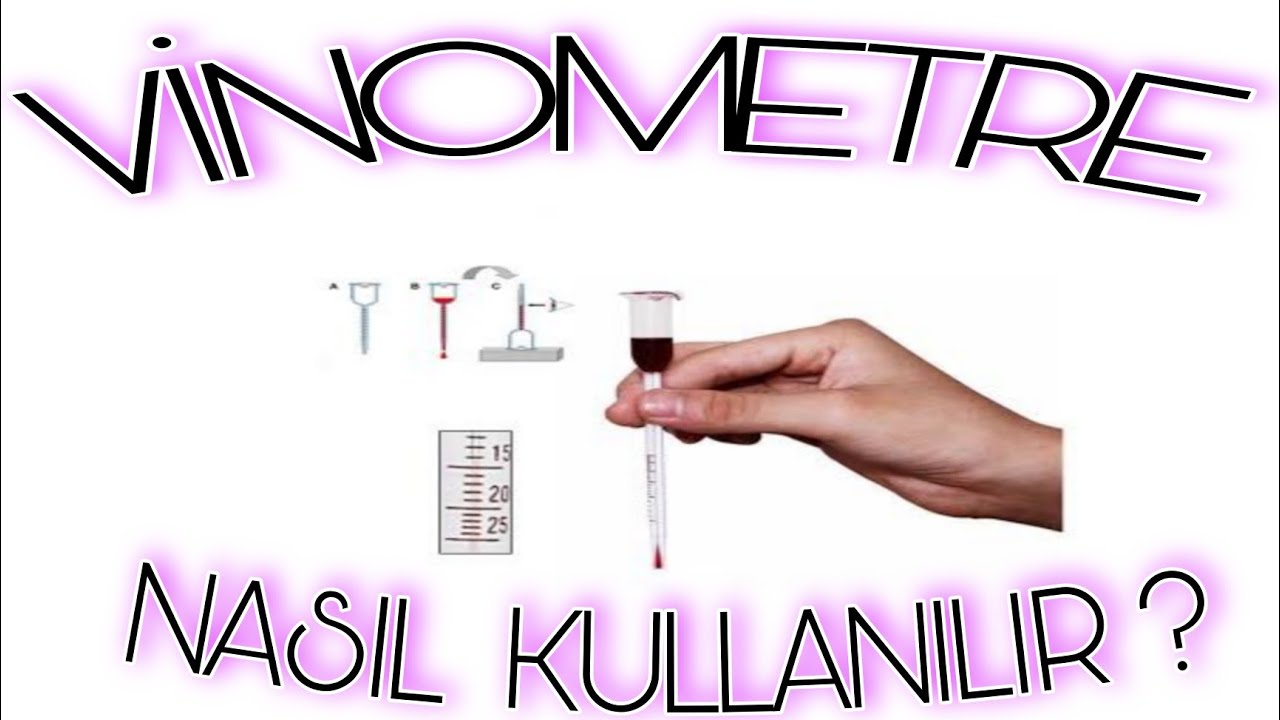 VİNOMETRE Şarap Alkol Metresi Nasıl Kullanılır