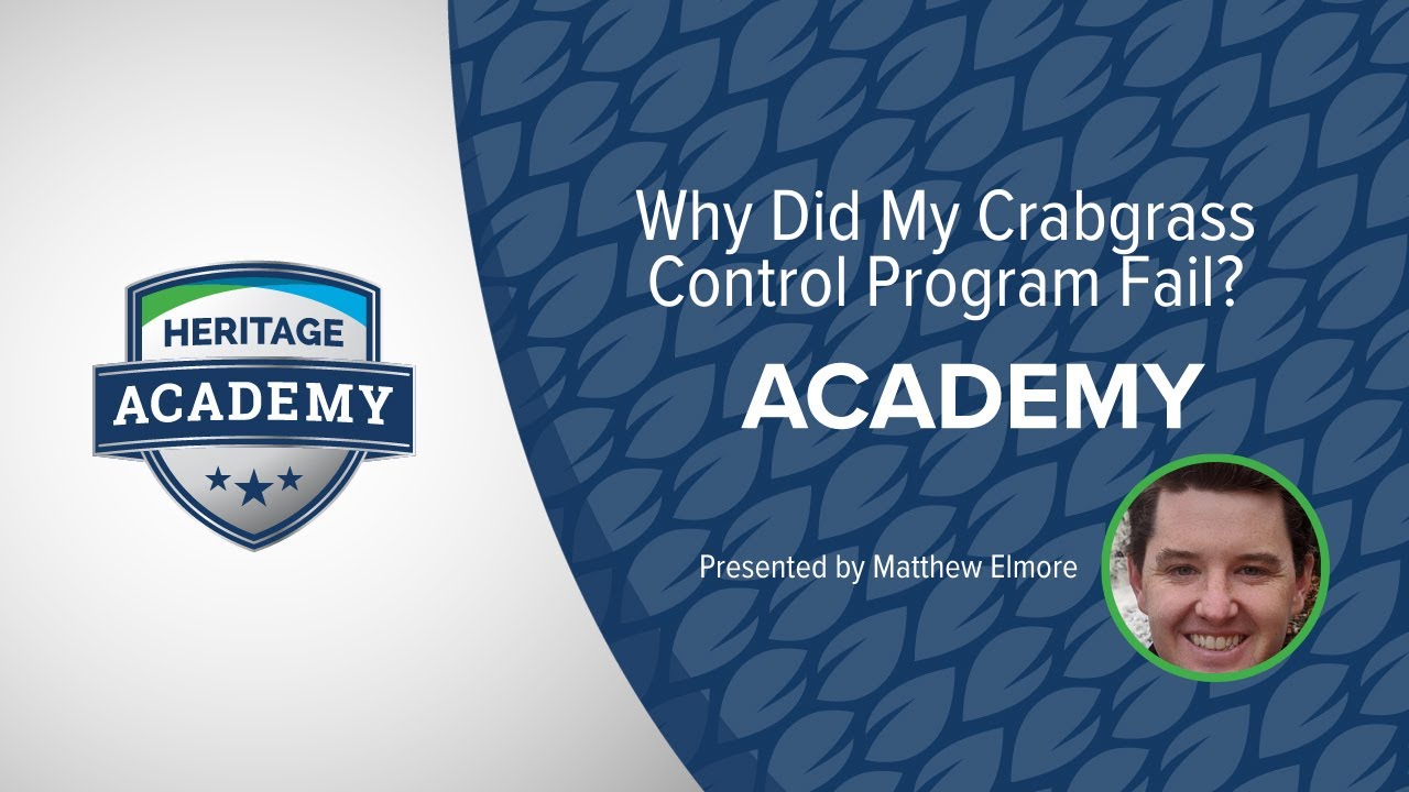 HLSG Academy | Why Did My Crabgrass Control Program Fail? Presented by Matthew Elmore
