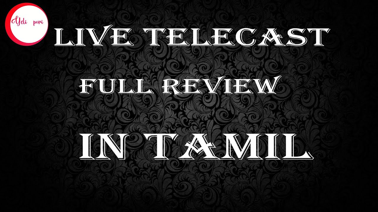 live telecast real review in tamil/yelipori