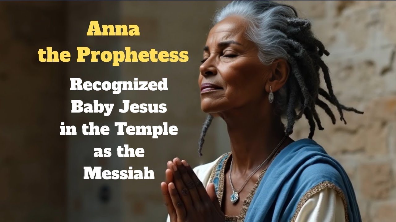 Anna the Prophetess Recognized Baby Jesus as the Messiah | Bible Stories with Black Characters