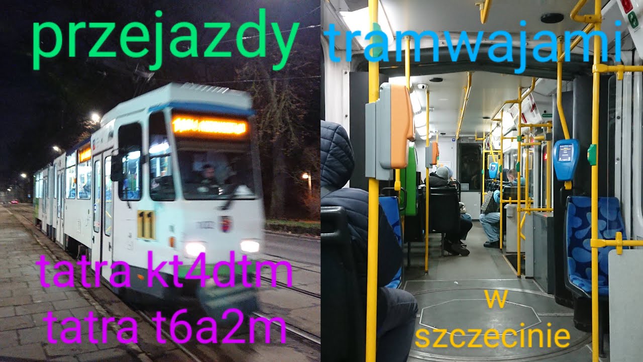 przejazdy tramwajami tatra kt4dtm i t6a2m w szczecinie