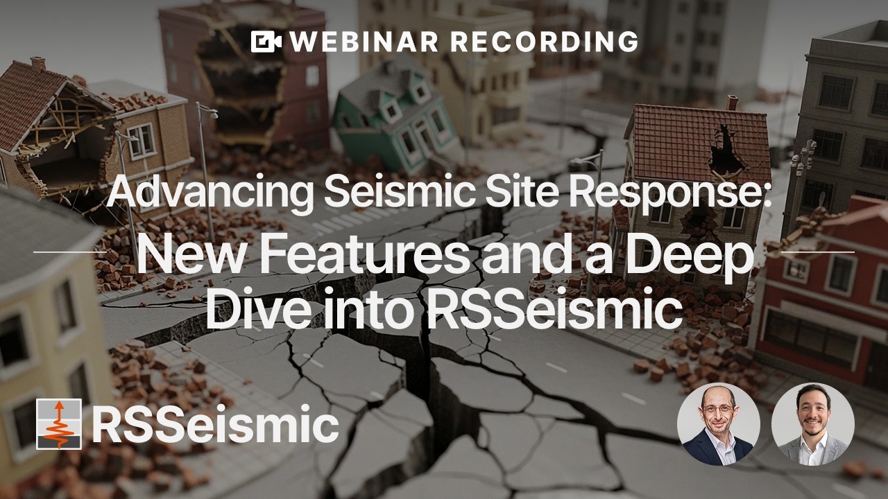 Webinar-Aufzeichnung &ndash; Verbesserung der seismischen Standortreaktion mit RSSeismic