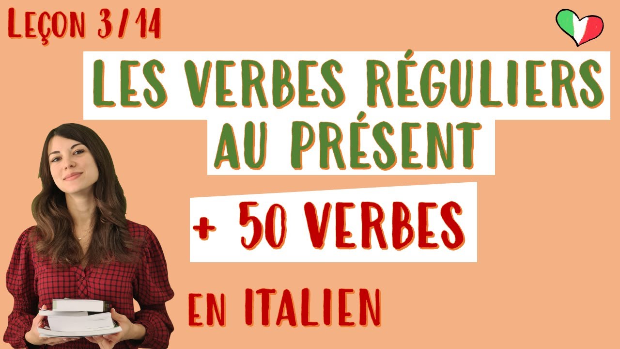 🇮🇹 La conjugaison des verbes réguliers au présent de l’indicatif : Cours italien pour débutants 3/14