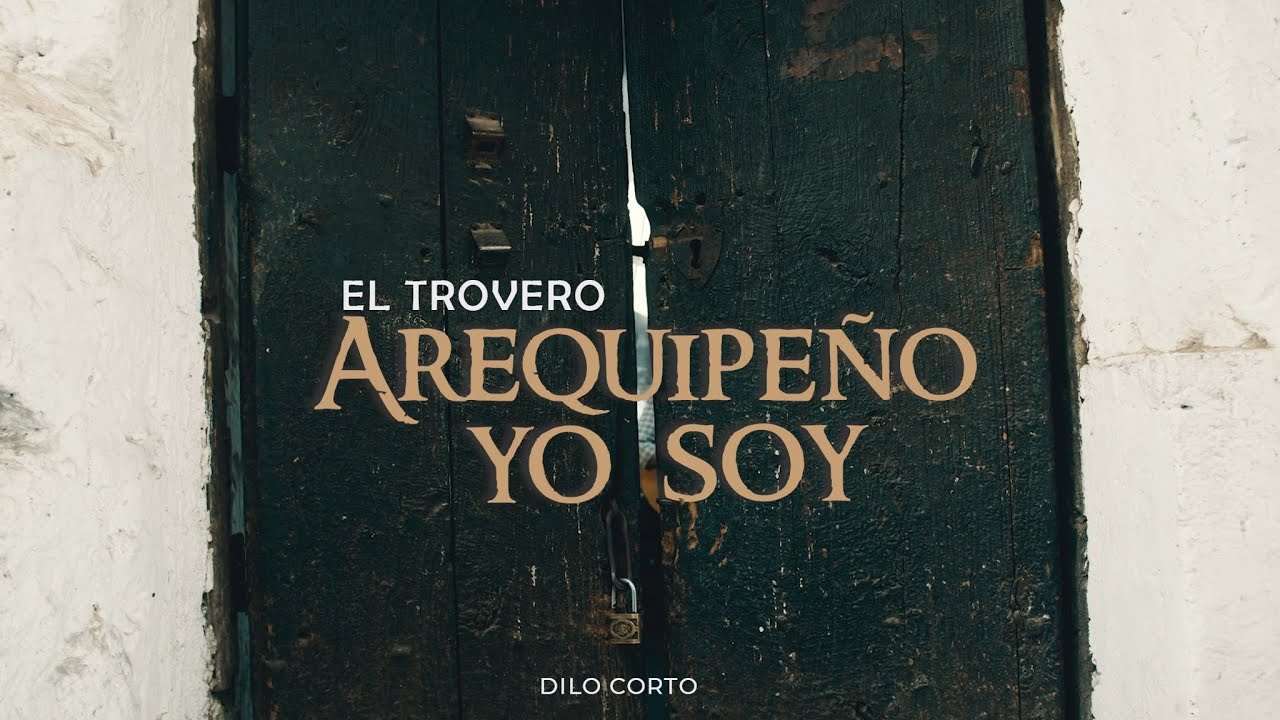 Arequipeño yo soy | VIDEO OFICIAL | El Trovero