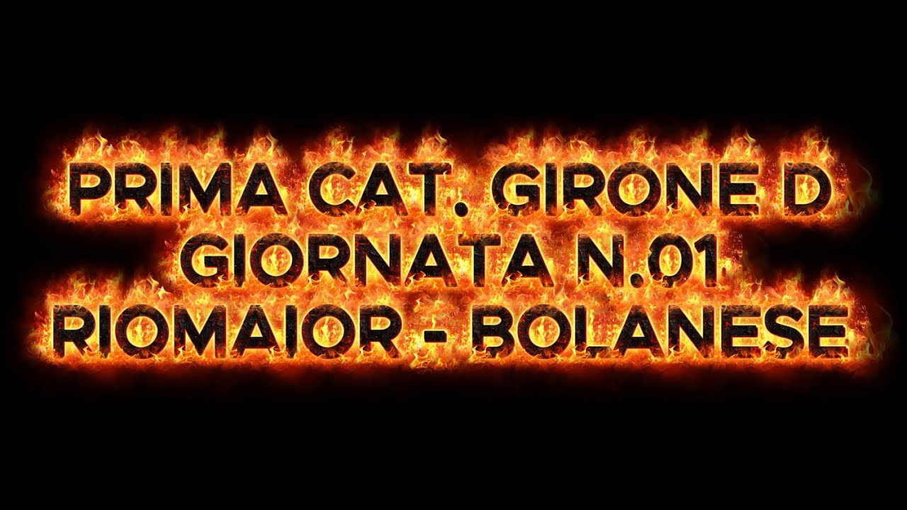 1° Giornata Prima Cat. Girone D 25/25 Riomaior - Bolanese