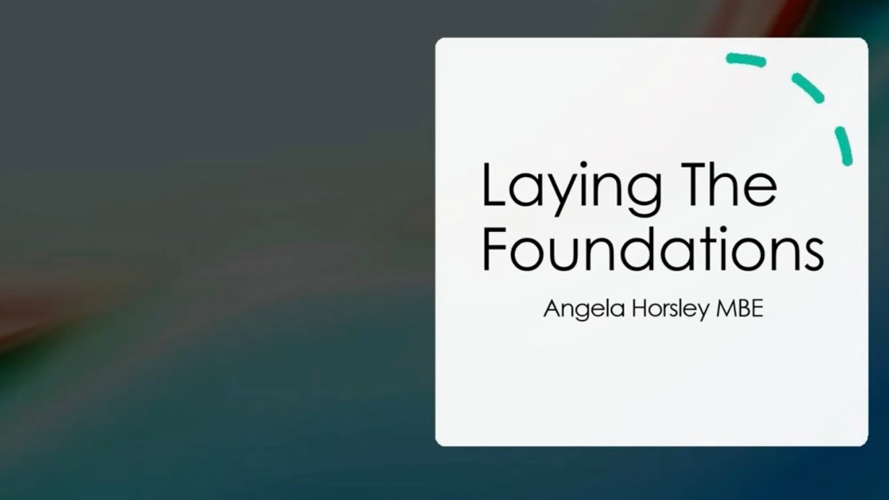 Laying the Foundations for the Future - Webinar