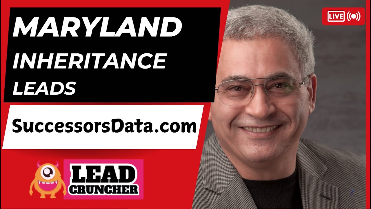 Mastering Pre-Probate and Inheritance Leads Across Maryland by SuccessorsData.com
