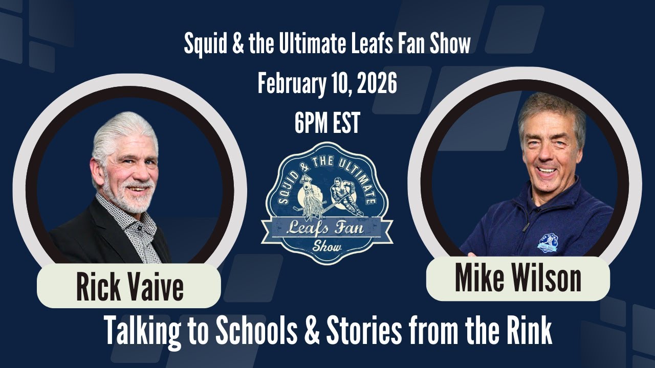 Squid and the Ultimate Leafs Fan Show - February 10, 2026
