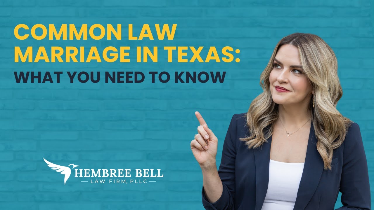 Common Law Marriage in Texas: What You Need to Know