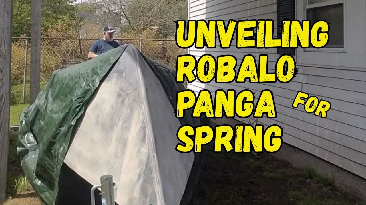 Spring Reveal! Uncovering My Robalo Panga After Winter ❄️