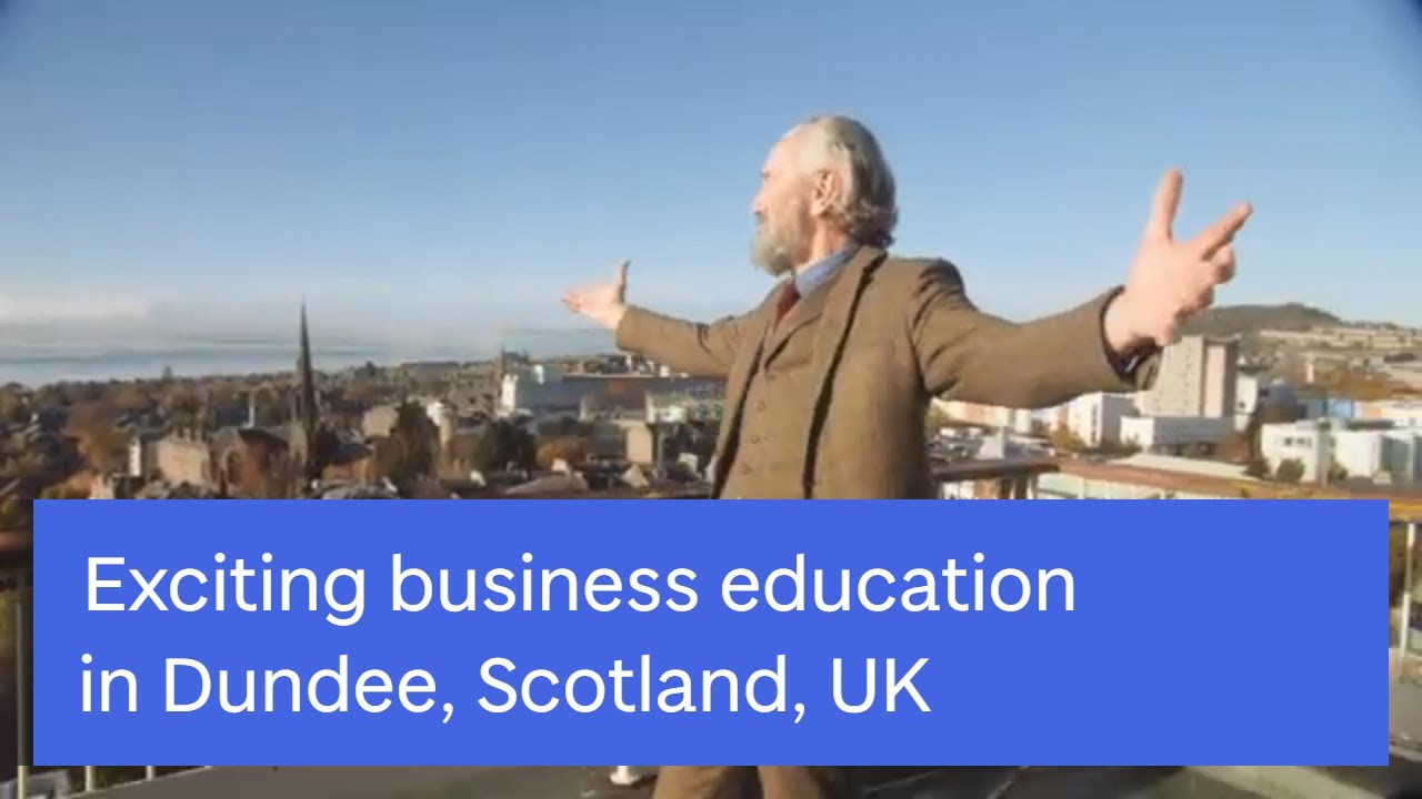 Study Business with us | University of Dundee, Scotland, UK