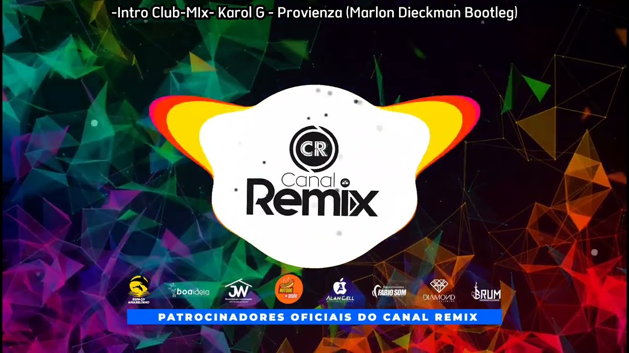 -Intro Club-MIx- Karol G - Provienza (Marlon Dieckman Bootleg)