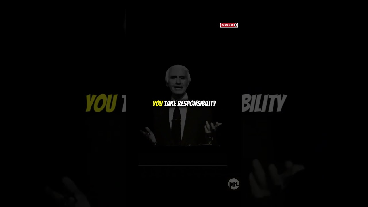 How Taking Responsibility Unlocks Power and Freedom In Your Life - Jim Rohn