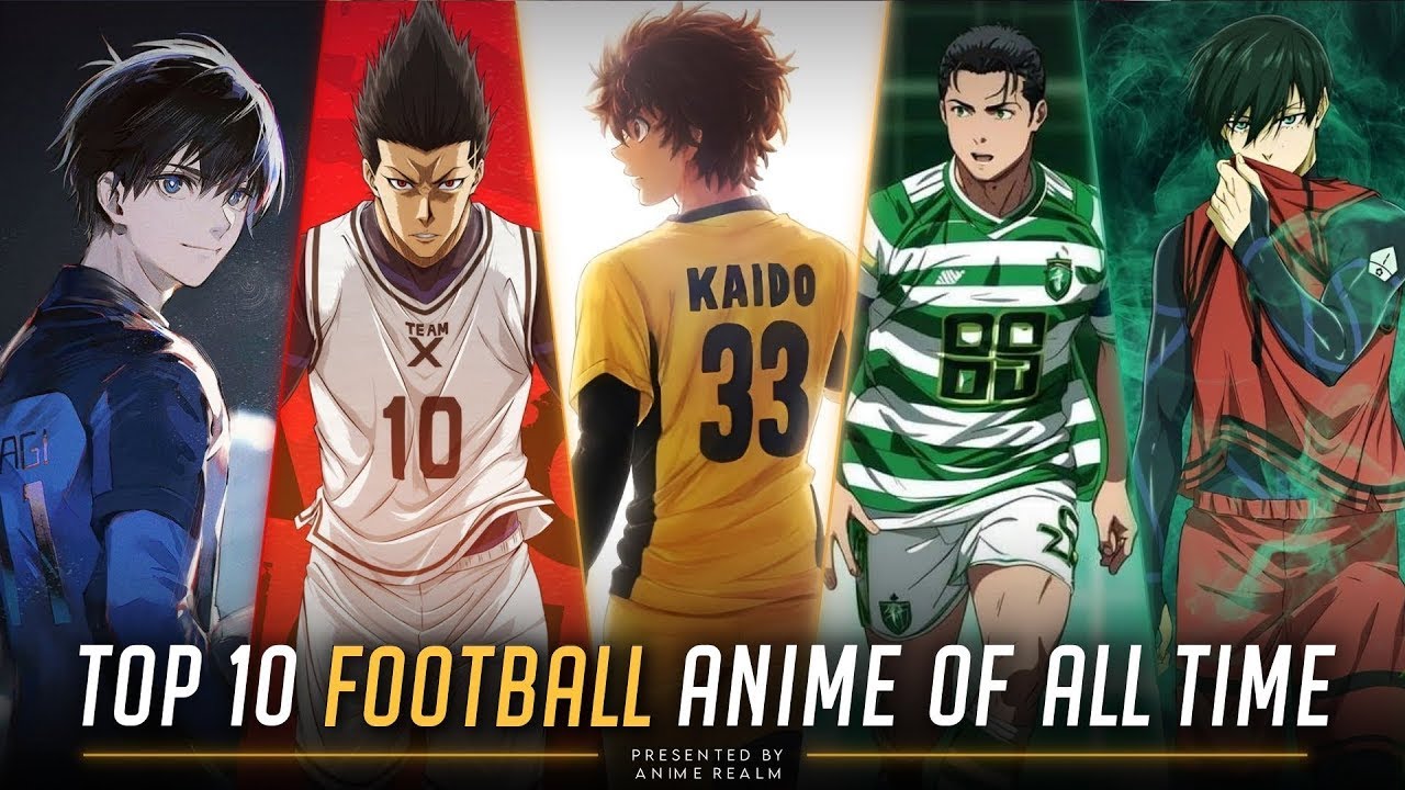 Top 10 Football Anime of All Time