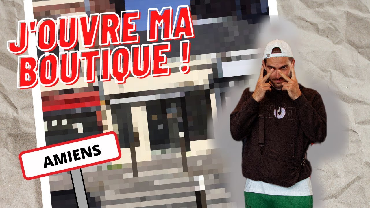 J'OUVRE MA BOUTIQUE !