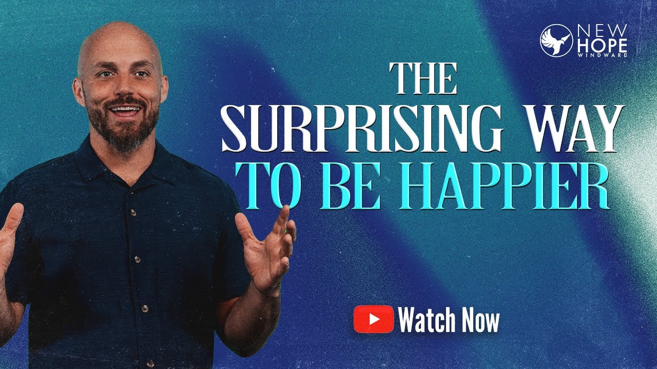 The Surprising Way to Be Happier (MESSAGE ONLY)