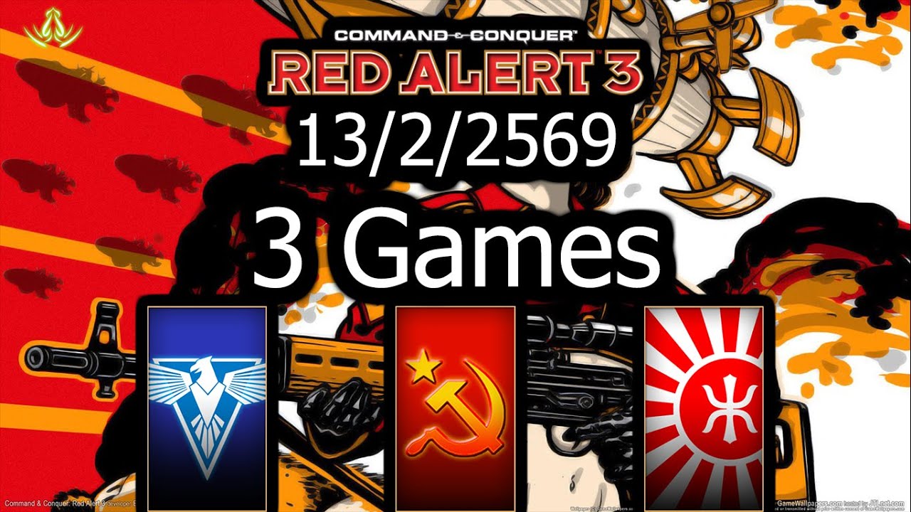 [Casting] C&C: Red Alert 3 | 13/2/2569 (TH)