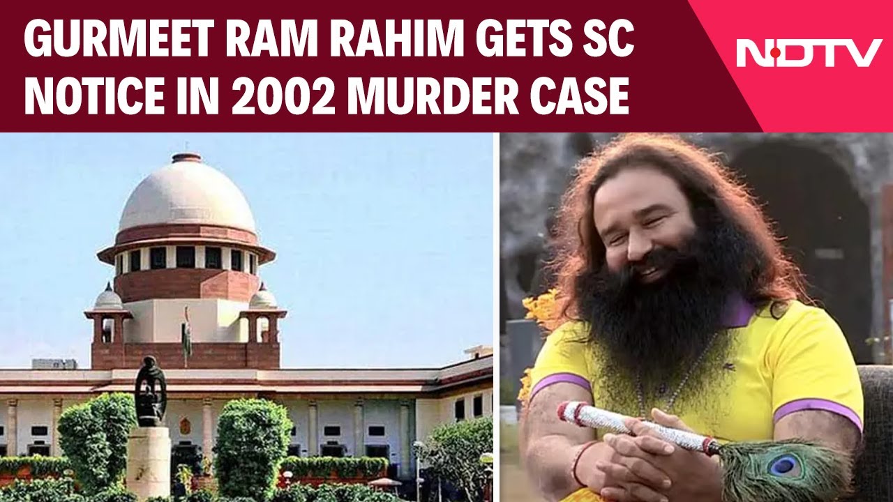 Dera Baba | Dera Chief Gurmeet Ram Rahim Gets Top Court Notice In 2002 Murder Case