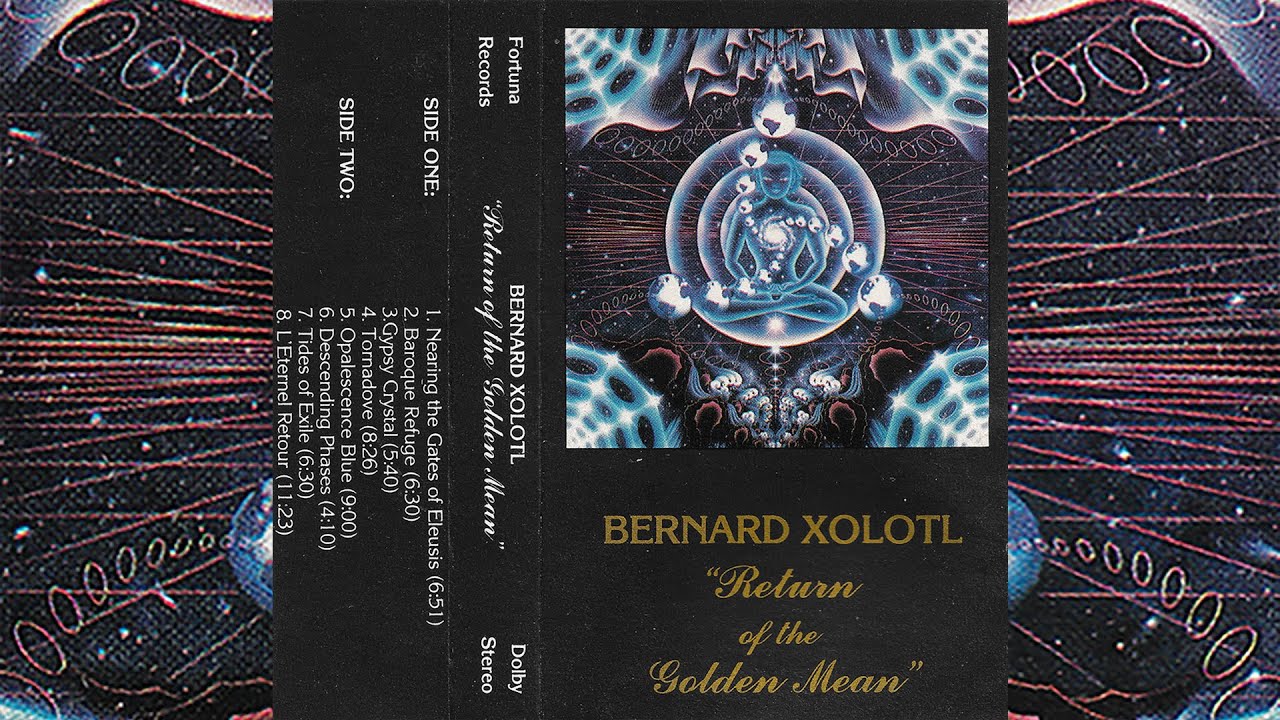 Bernard Xolotl - Return Of The Golden Mean [1981]