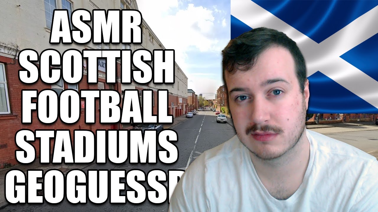 Я — эксперт по шотландскому футболу — ASMR Geoguessr
