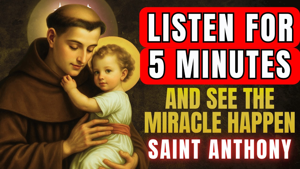 💖 Saint Anthony of Padua 🙏 Prayer for Urgent Help & Impossible Causes Life Changing
