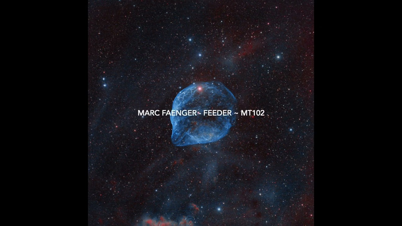 Marc Faenger - Feeder ~ [MT102]