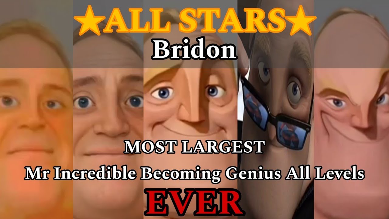(REUPLOAD) Mr Incredible Becoming Genius All Stars in Uncanny order