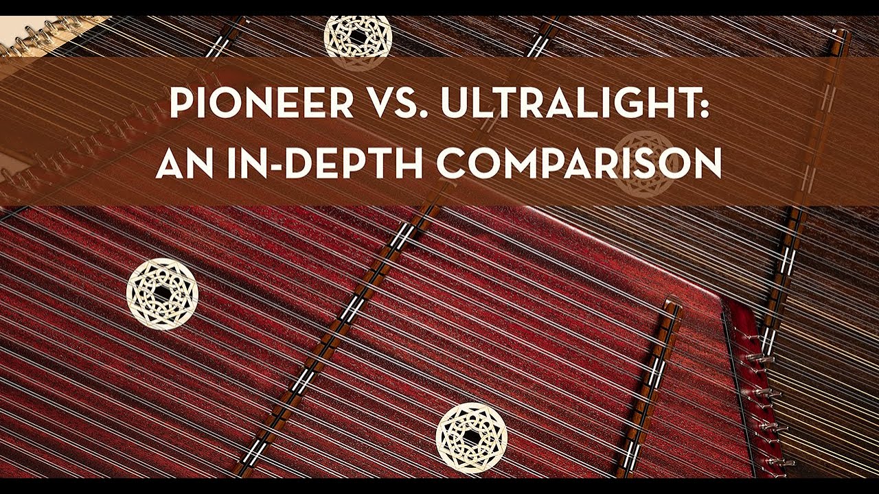 Pioneer vs. Ultralight: An In-Depth Comparison | Master Works Hammered Dulcimers
